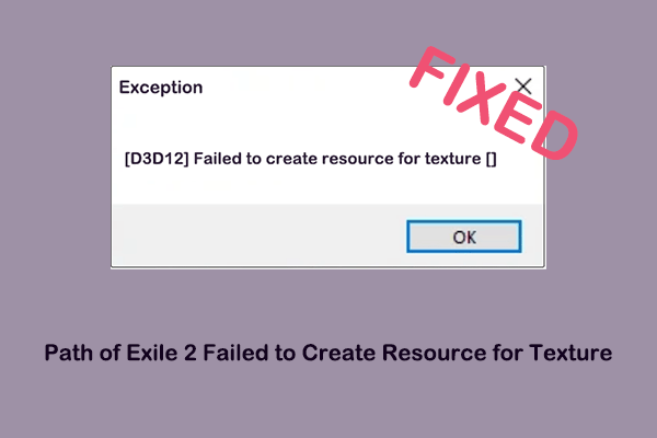 Exile 2 のパスでテクスチャ エラーのリソースの作成に失敗する問題を修正