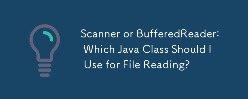 Scanner oder BufferedReader: Welche Java-Klasse sollte ich zum Lesen von Dateien verwenden?