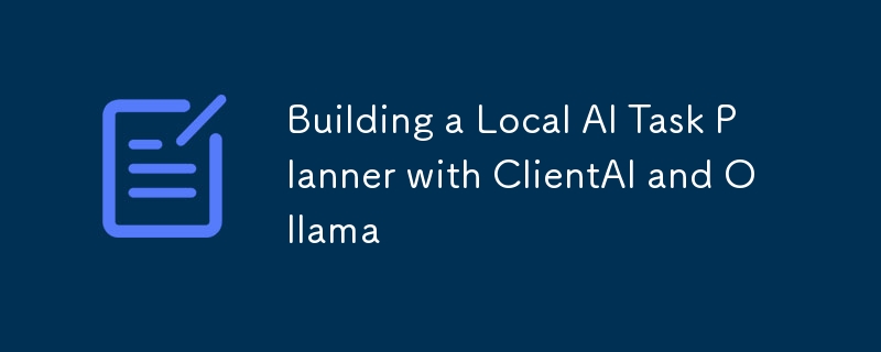 Building a Local AI Task Planner with ClientAI and Ollama