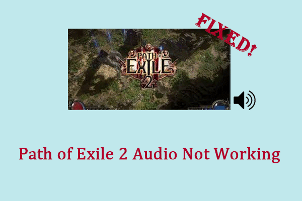 修復 Exile 2 音訊路徑無法使用經過驗證的方法