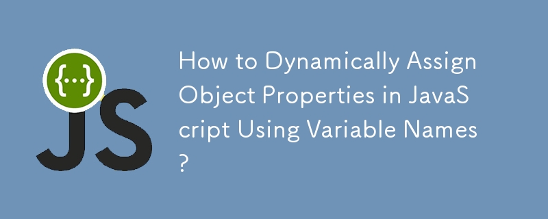 How to Dynamically Assign Object Properties in JavaScript Using ...