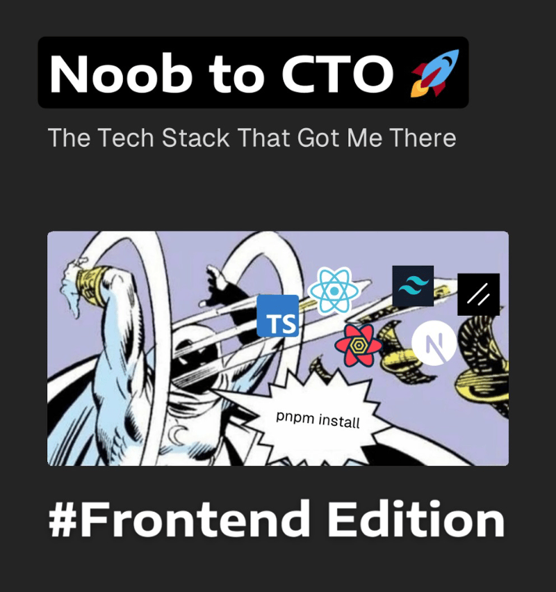 从 Noob 到 CTO #Frontend 版