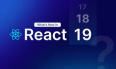您需要了解的 React 新增功能和更新