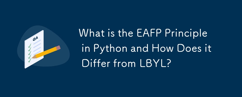 What is the EAFP Principle in Python and How Does it Differ from LBYL?