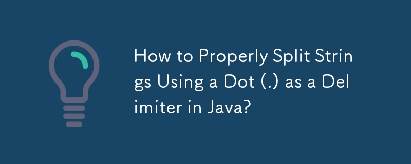 Wie teilt man Strings mit einem Punkt (.) als Trennzeichen in Java richtig auf?