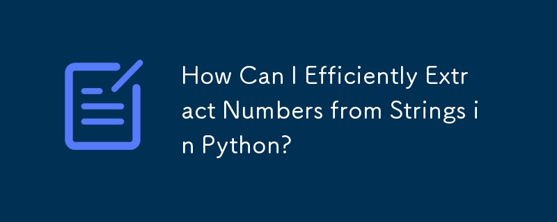 How Can I Efficiently Extract Numbers from Strings in Python?