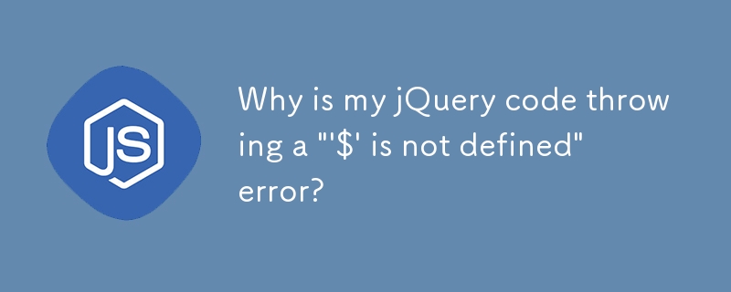 Warum gibt mein jQuery-Code den Fehler „‚$' ist nicht definiert' aus?