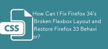 Bagaimanakah Saya Boleh Membetulkan Susun Atur Flexbox Firefox 34 yang Rosak dan Memulihkan Gelagat Firefox 33?