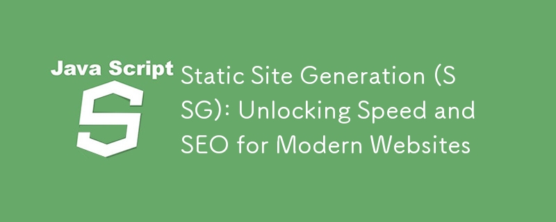 Static Site Generation (SSG): Unlocking Speed and SEO for Modern Websites