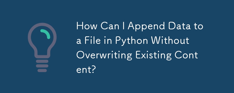 기존 콘텐츠를 덮어쓰지 않고 Python에서 파일에 데이터를 추가하려면 어떻게 해야 합니까?