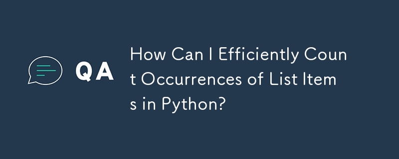 How Can I Efficiently Count Occurrences of List Items in Python?