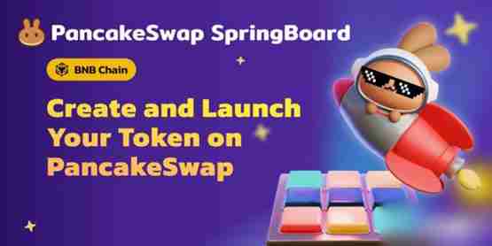 PancakeSwap推出代币发行平台SpringBoard！CAKE突破4.5美元