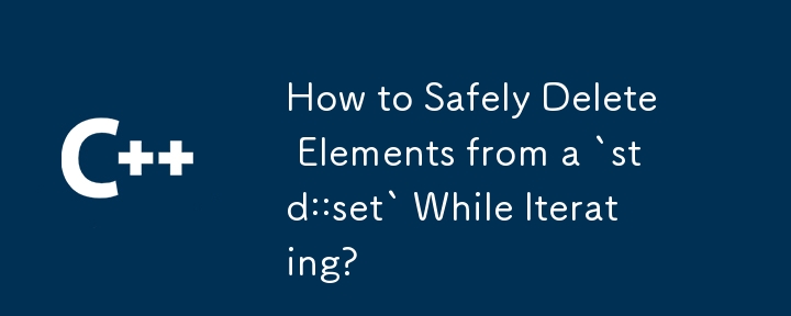 Wie lösche ich während der Iteration sicher Elemente aus einem „std::set'?