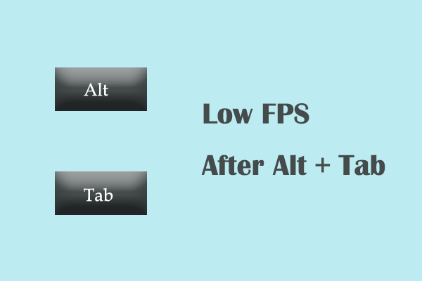 Windows 11/10에서 Alt 탭 이후 낮은 FPS에 대한 대상 수정