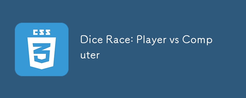 Dice Race: Player vs Computer