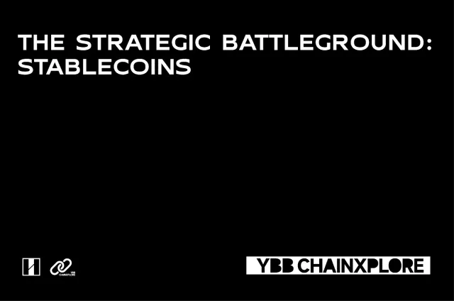 YBB Capital：稳定币，兵家必争之地