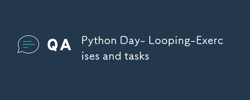 Python Day- 반복-연습 및 작업