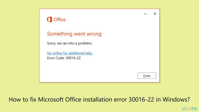 如何修复 Windows 中的 Microsoft Office 安装错误 30016-22？