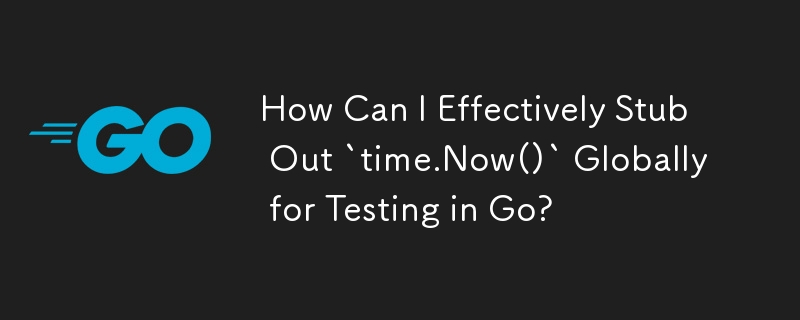 Comment puis-je supprimer efficacement « time.Now() » à l'échelle mondiale pour des tests en Go ?