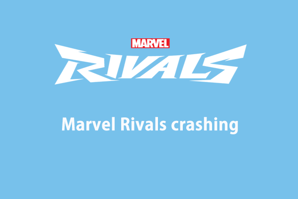 Die 5 besten Lösungen für den Absturz von Marvel Rivals auf dem PC | 100 % Arbeit