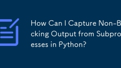 How Can I Capture Non-Blocking Output from Subprocesses in Python?