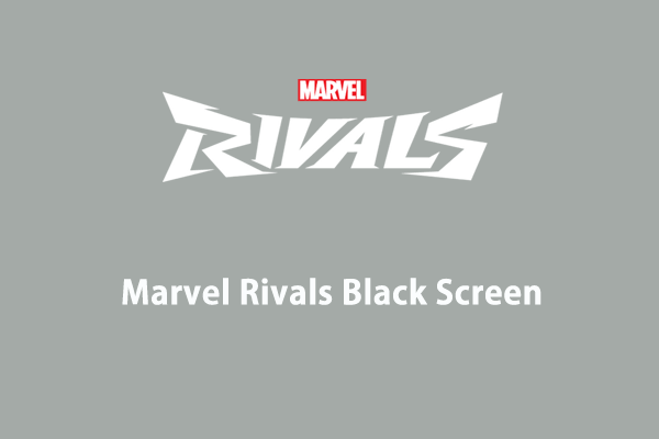 Conseils et correctifs éprouvés pour l'écran noir de Marvel Rivals