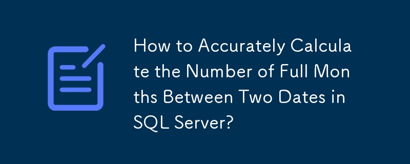 Bagaimana Mengira Dengan Tepat Bilangan Bulan Penuh Antara Dua Tarikh dalam Pelayan SQL?