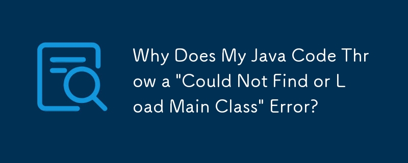 Pourquoi mon code Java génère-t-il une erreur « Impossible de trouver ou de charger la classe principale » ?