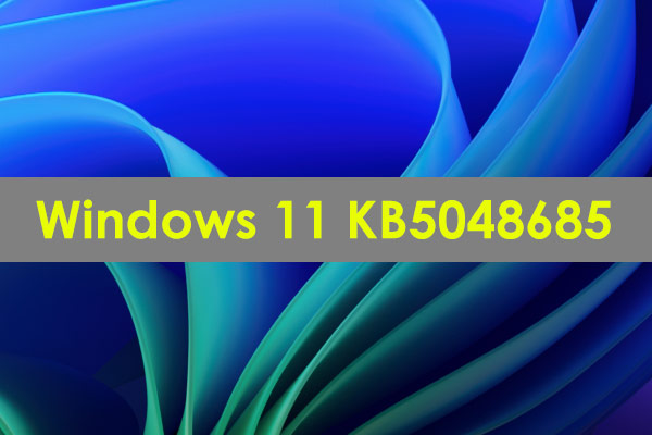 Tumpuan pada Windows 11 KB5048685 & Pembetulan kerana Tidak Memasang