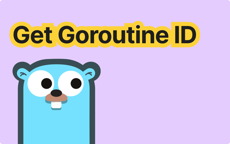 How to Get the Goroutine ID?