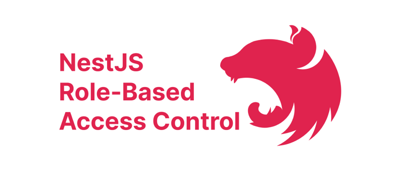 使用 nestjs 设计 rbac 权限系统：分步指南