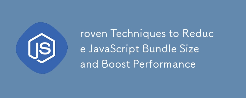 roven Techniques to Reduce JavaScript Bundle Size and Boost Performance