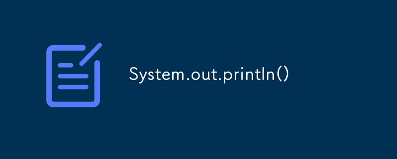 System.out.println()