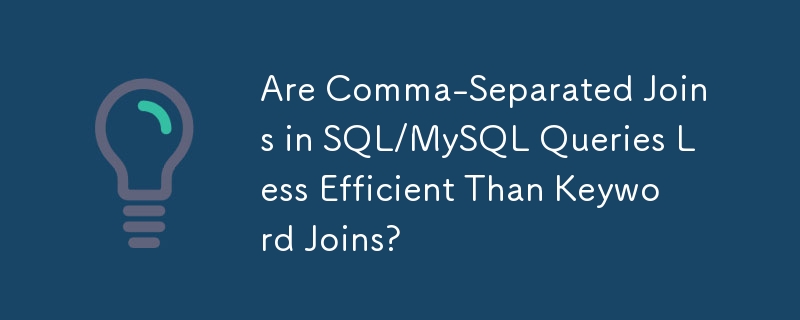 Adakah Gabungan Dipisahkan Koma dalam Pertanyaan SQL/MySQL Kurang Cekap Daripada Gabungan Kata Kunci?