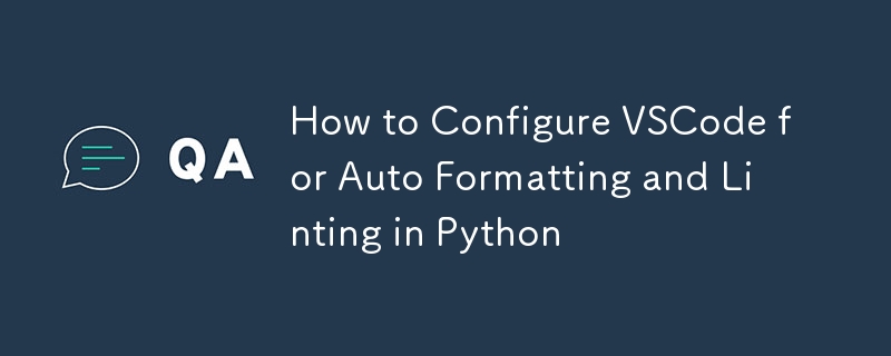 Cara Mengkonfigurasi VSCode untuk Pemformatan Auto dan Linting dalam Python