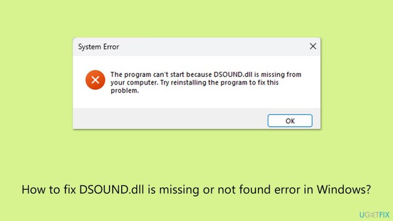 Wie behebt man den Fehler „DSOUND.dll fehlt oder wurde nicht gefunden' in Windows?