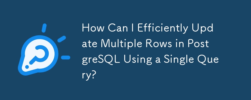 Comment puis-je mettre à jour efficacement plusieurs lignes dans PostgreSQL à l'aide d'une seule requête ?