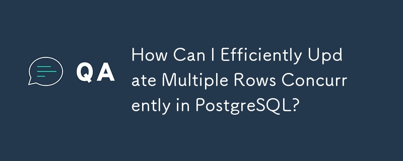 Comment puis-je mettre à jour efficacement plusieurs lignes simultanément dans PostgreSQL ?