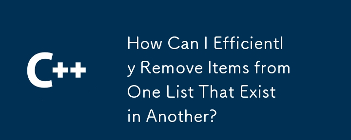 Wie kann ich effizient Elemente aus einer Liste entfernen, die in einer anderen Liste vorhanden sind?