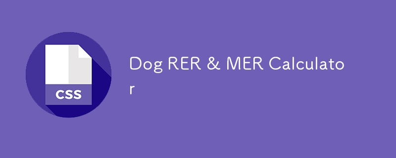 RER- und MER-Rechner für Hunde