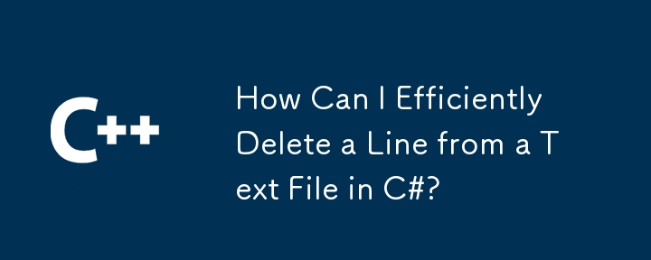 Bagaimanakah Saya Boleh Memadam Talian dengan Cekap daripada Fail Teks dalam C#?
