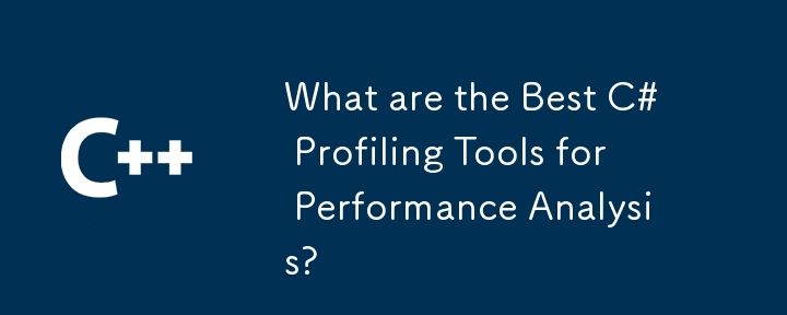 Quels sont les meilleurs outils de profilage C# pour l'analyse des performances ?