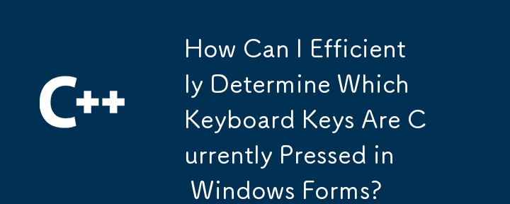 Bagaimanakah Saya Boleh Menentukan Kekunci Papan Kekunci Mana Yang Sedang Ditekan dalam Borang Windows?