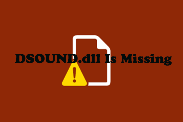 DSOUND.dll Is Missing or Not Found Error in Windows-Fixed!