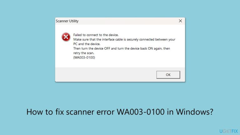 How to fix scanner error WA003-0100 in Windows?