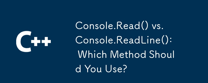 Console.Read() vs. Console.ReadLine(): Welche Methode sollten Sie verwenden?