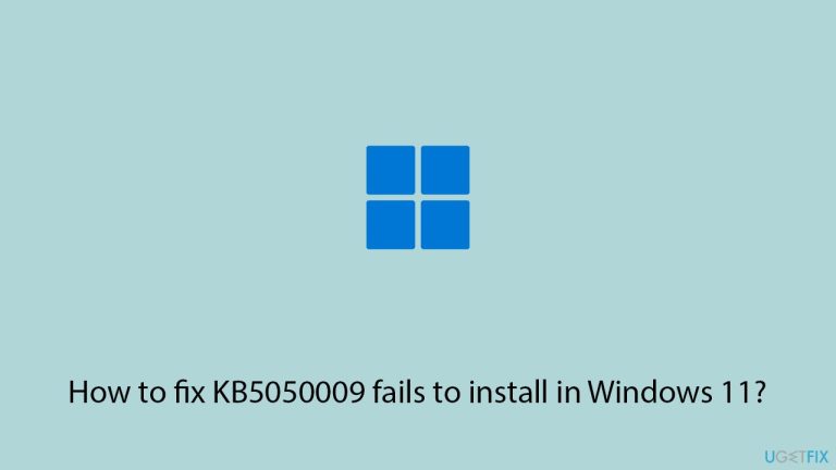 How to fix KB5050009 fails to install in Windows 11?