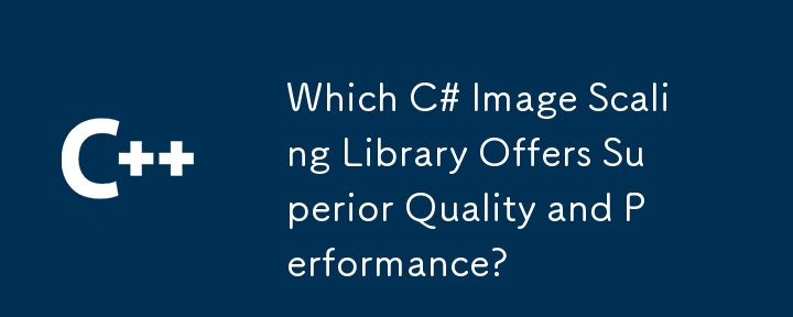 뛰어난 품질과 성능을 제공하는 C# 이미지 크기 조정 라이브러리는 무엇입니까?