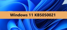 聚焦 Windows 11 KB5050021 和 KB5050021 未安裝
