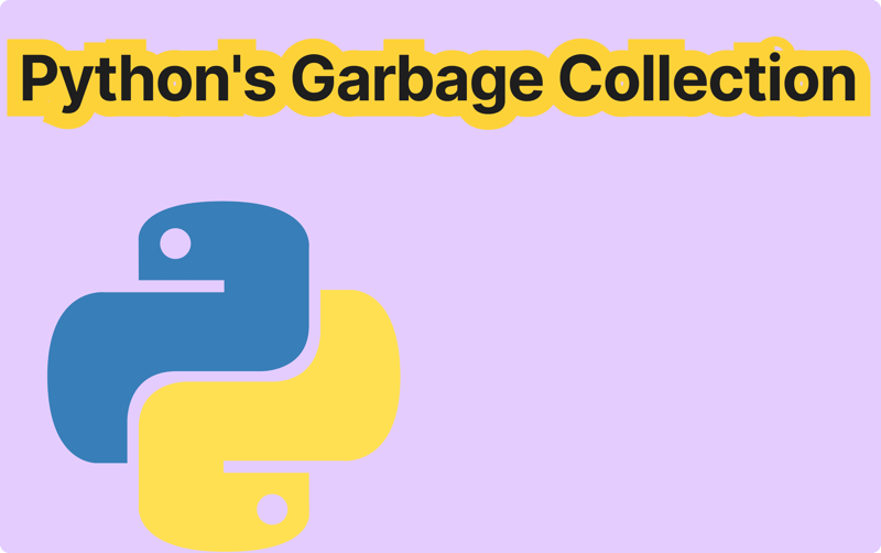 python 垃圾收集：您需要了解的一切